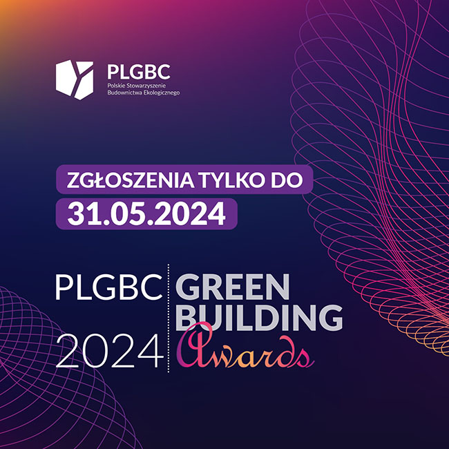 Rusza konkurs PLGBC Green Building Awards 2024